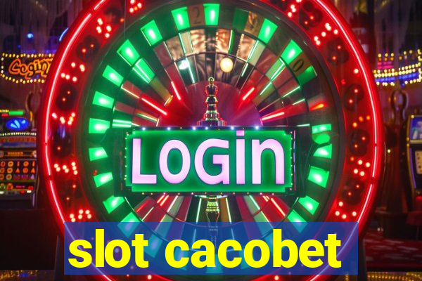 slot cacobet